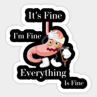 It's fine everythings Sticker